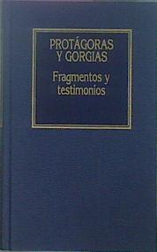 Fragmentos Y Testimonios | 61499 | Protágoras Y Gorgias