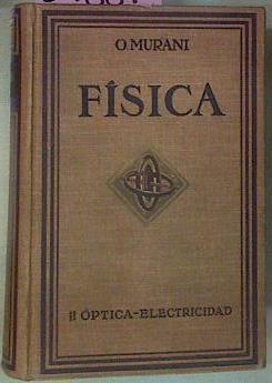 Tratado De Fisica Tomo II Óptica Electricidad | 54887 | Murani Orestes