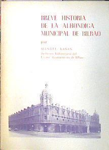 Breve Historia de la Alhondiga Municipal de Bilbao | 139433 | Manuel Basas