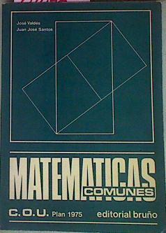 Matemáticas Comunes Cou Plan 1975 | 54678 | Valdes José/Santos Juan José