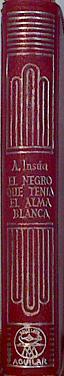 El Negro Que Tenía El Alma Blanca | 51794 | Insua, Alberto