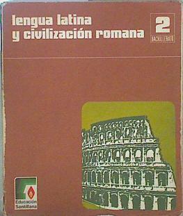 Latín: 2 bachillerato ( lengua latina y civilización romana) | 105290 | Antonio Holado Redondo/Consuelo Morcillo Sánchez