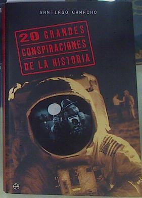 20 grandes conspiraciones de la historia | 105055 | Camacho Hidalgo, Santiago