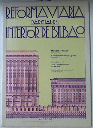 Reforma Viaria Parcial Del Interior De Bilbao | 67142 | Arquitecto, Secundino Zuazo de Ugalde/Concesionario, Manuel C y Mañas