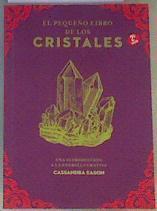 El pequeño libro de los cristales: Una introducción a la energía curativa. | 167747 | Eason, Cassandra