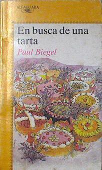 El busca de una tarta | 124159 | Biegel, Paul