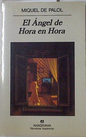 El ángel de hora en hora | 126642 | Palol, Miquel de