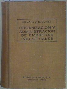 Organización y Administración de empresas industriales | 151385 | Edward David Jones/Victor Lletget Aleñá, Traducción de la 2ª edición inglesa por