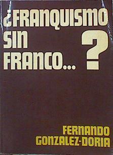 ¿franquismo Sin Franco.? | 46537 | González-Doria Fernando