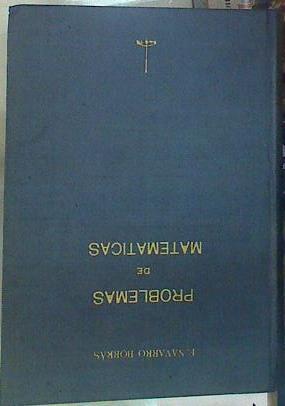 Problemas de matemáticas aplicadas a la física, a la química y a las ciencias naturales | 156576 | Navarro Borrás, F