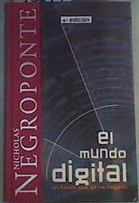 El mundo digital. Un futuro que ya ha llegado | 90244 | Negroponte, Nicholas