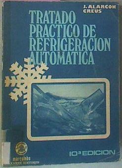 Tratado Práctico De Refrigeración Automática | 55963 | Alarcon Creus J