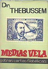 Medias Vela y otras cartas filatélicas | 141217 | Dr. Thebussem