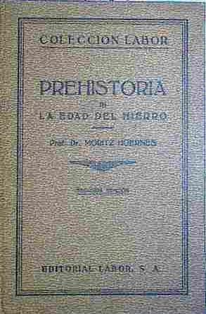 Prehistoria III La Edad Del Hierro | 40906 | Moritz, Hoernes