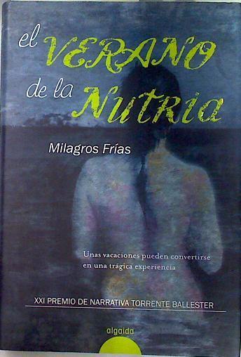 El Verano de la nutria | 71319 | Frías, Milagros