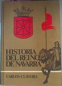 Historia Del Reino De Navarra | 42510 | Claveria Carlos