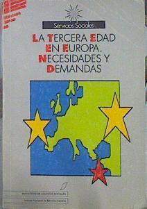 La Tercera Edad En Europa. Necesidades Y Demandas | 44285 | -