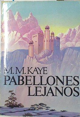 Pabellones lejanos | 126974 | Kaye, M. M.