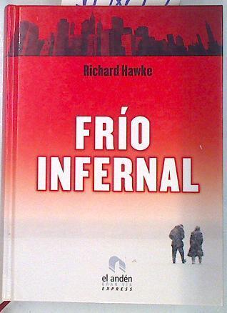 Frío infernal | 70842 | Hawke, Richard