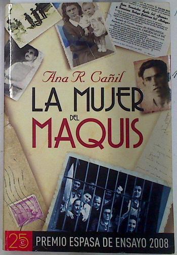 La mujer del maquis | 132795 | Cañil, Ana R.