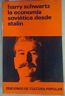 La Economía Soviética Desde Stalin | 41890 | Schwartz, Harry