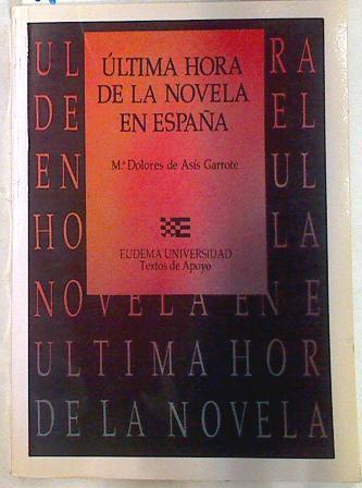 Última hora de la novela en España | 133678 | Asís Garrote, María Dolores