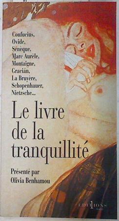 Le livre de la tranquilité | 74195 | Benhamou (pres), Olivia