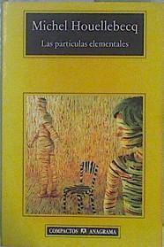 Las partículas elementales | 79186 | Houellebecq, Michel