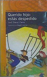 Querido hijo estás despedido | 148930 | Sierra i Fabra, Jordi