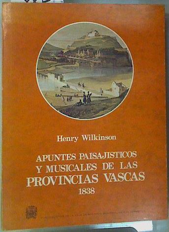 Apuntes paisajísticos de las provincias vascas | 158141 | Wilkinson, Henry