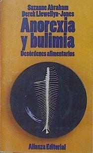 Anorexia y bulimia: desórdenes alimentarios | 154032 | Abraham, Suzane/Llewellyn-Jones, Derek