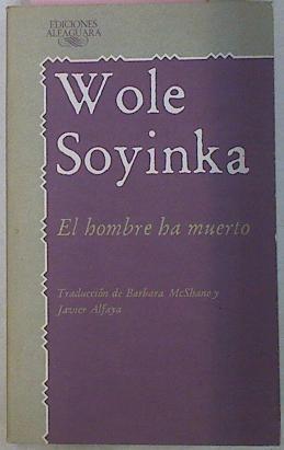 El Hombre Ha Muerto | 29954 | Soyinka Wole