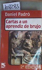 Cartas a un aprendiz de brujo | 108283 | Padró Moreno, Daniel