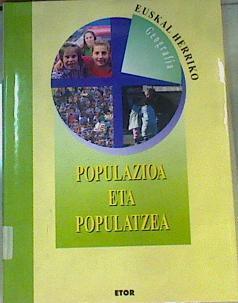 Euskal Herriko Geografia: Populazioa eta populatzea | 164418 | Varios