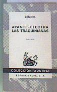 "Ayante ; Electra ; Las Traquinianas" | 163574 | Sófocles