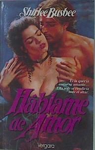 Hablame De Amor | 18240 | Busbee Shirlee