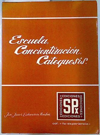 Escuela, Concientización Catequesis | 134129 | Echeverría Mauleón, José Javier