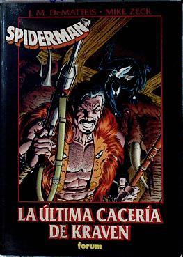 SPIDERMAN La última caceria de Kraven | 143314 | Mike Zeck, J M DeMatteis