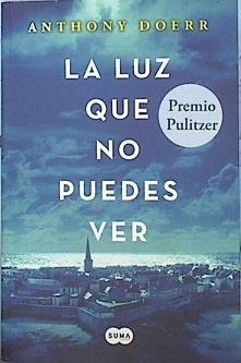 La luz que no puedes ver | 142516 | Doerr, Anthony