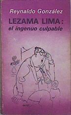 Lezama Lima El Ingenuo Culpable | 57431 | González Reynaldo