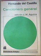 Cancionero General. Antologia tematica del amor cortes. | 32784 | del Castillo, Hernando/Edición J.M. Aguirre