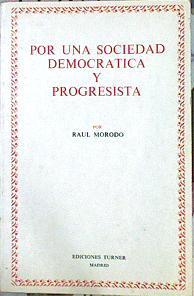 Por Una Sociedad Democrática Y Progresista | 44584 | Morodo Raúl