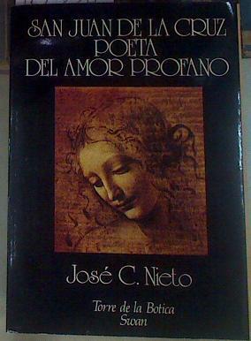 San Juan de la Cruz poeta del amor profano | 155834 | Nieto, José C.