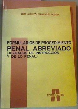 Formularios De Procedimiento Penal Abreviado Juzgados De Instrucción Y De Lo Penal | 55029 | Fernandez Rodera Jose Alberto