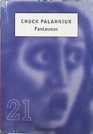 Fantasmas | 142480 | Calvo (traductor), Javier/Palahniuk, Chuck