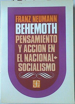 Behemoth. Pensamiento y acción en el nacional-socialismo | 122202 | Neuman, Franz