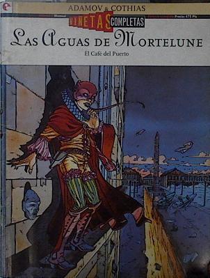 Las Aguas de Mortelune 2 El Café del Puerto | 148161 | Cothias, Adamov