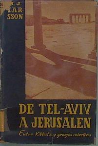 De Tel-Aviv A Jerusalén | 56989 | Larsson Marten J.