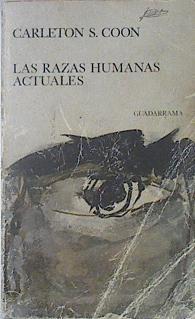 Las Razas Humanas Actuales | 13472 | Coon Carlenton S