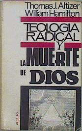 Teologia Radical Y La Muerte De Dios | 57050 | Altizer Thomas Hamilton Willia